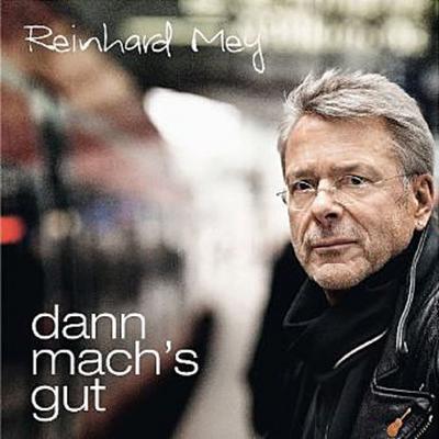 Dann mach’s gut