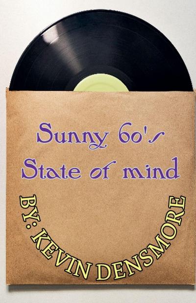 Sunny 60’s State of Mind