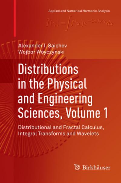 Distributions in the Physical and Engineering Sciences, Volume 1