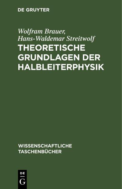 Theoretische Grundlagen der Halbleiterphysik