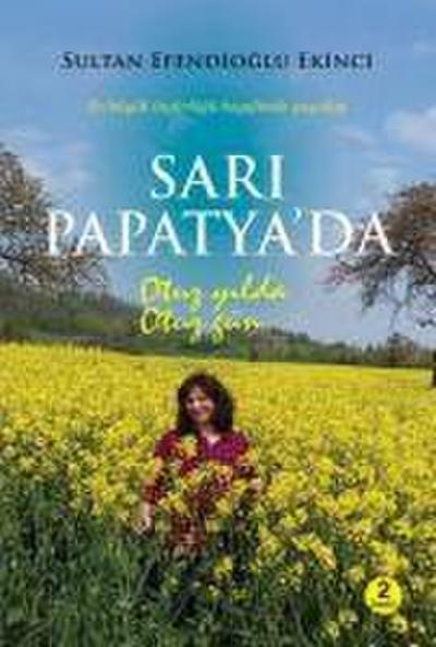 Sari Papatyada Otuz Yilda Otuz Gün