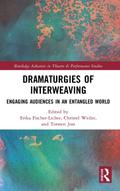 Dramaturgies of Interweaving