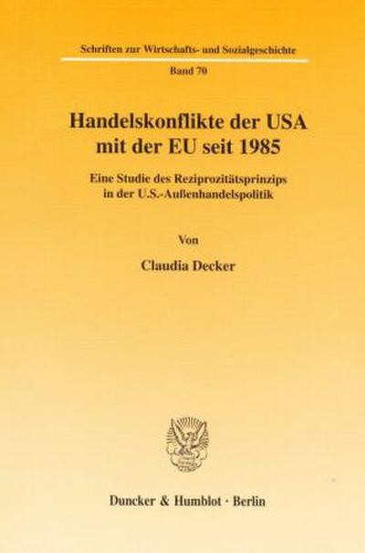 Handelskonflikte der USA mit der EU seit 1985.
