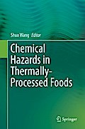 Chemical Hazards in Thermally-Processed Foods