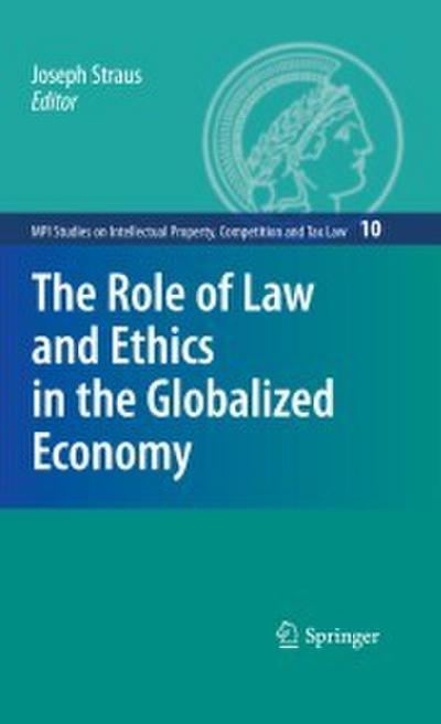 The Role of Law and Ethics in the Globalized Economy