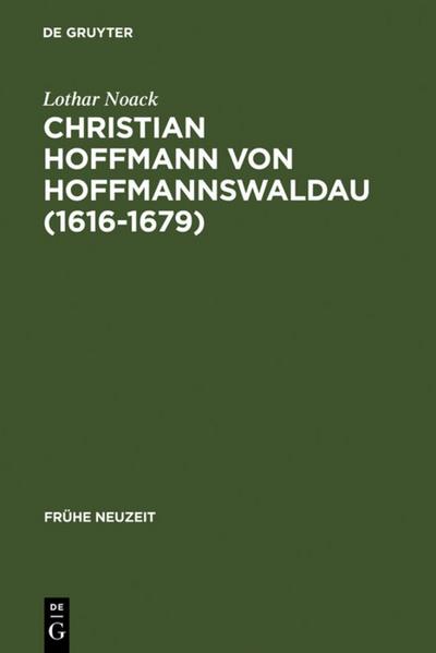 Christian Hoffmann von Hoffmannswaldau (1616-1679)