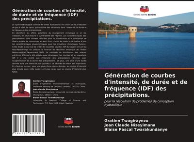 Génération de courbes d’intensité, de durée et de fréquence (IDF) des précipitations.