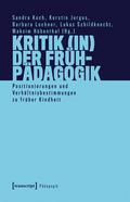 Kritik (in) der Frühpädagogik