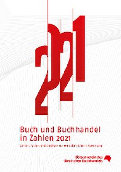 Buch und Buchhandel in Zahlen 2021
