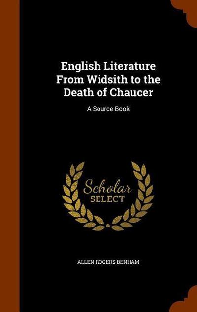 English Literature From Widsith to the Death of Chaucer
