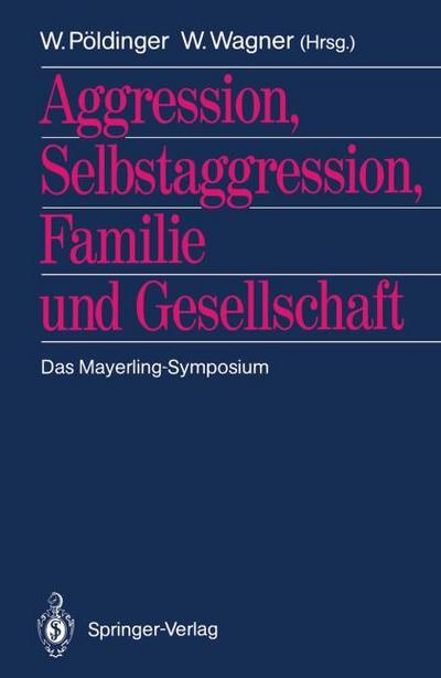 Aggression, Selbstaggression, Familie und Gesellschaft