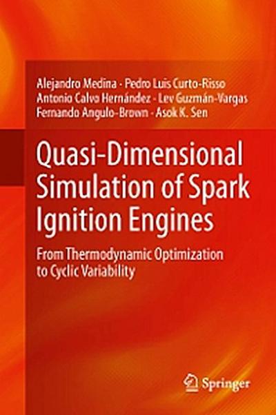 Quasi-Dimensional Simulation of Spark Ignition Engines