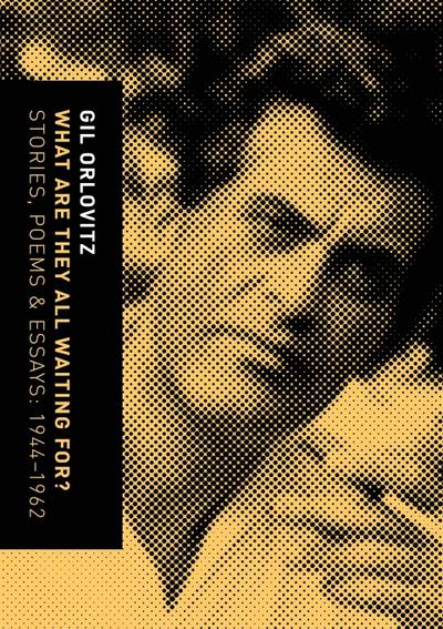 What Are They All Waiting For? Stories, Poems & Essays