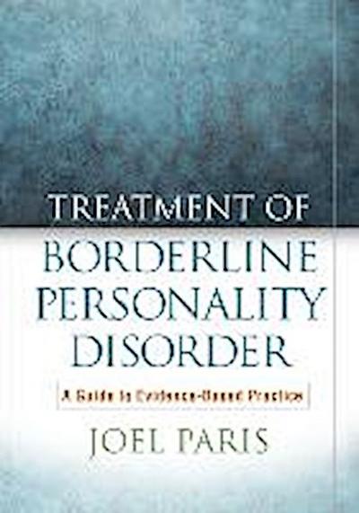 Paris, J: Treatment of Borderline Personality Disorder