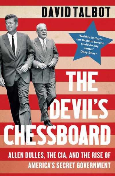 The Devil's Chessboard - David Talbot
