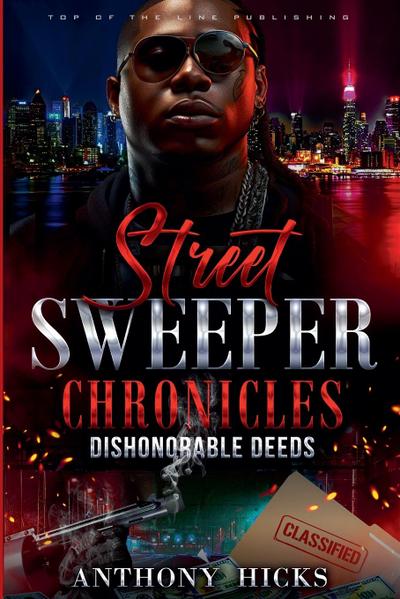 Street Sweeper Chronicles Dishonorable Deeds