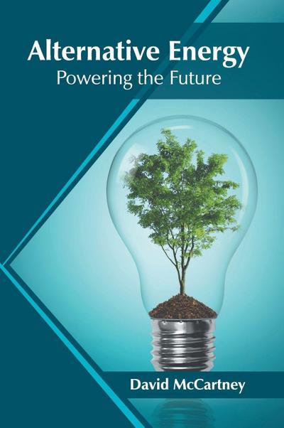 Alternative Energy: Powering the Future