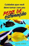 Cuidados que você deve tomar com seu peixe de estimação