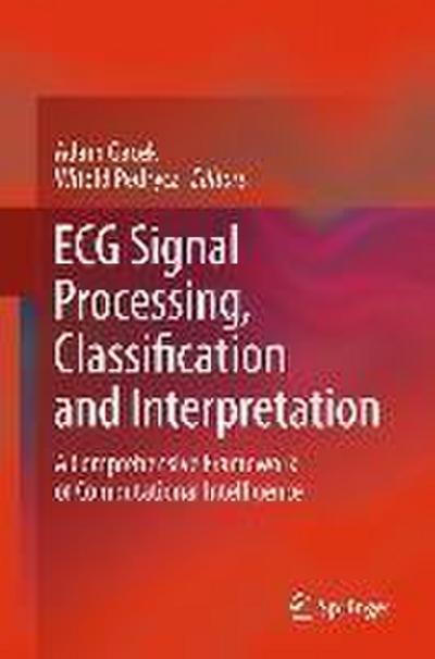 ECG Signal Processing, Classification and Interpretation