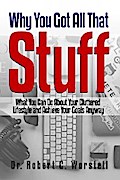 Why You Got All That Stuff