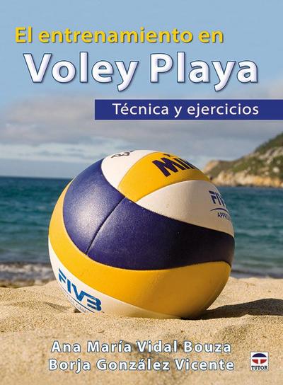 El entrenamiento en voley playa : técnica y ejecicios