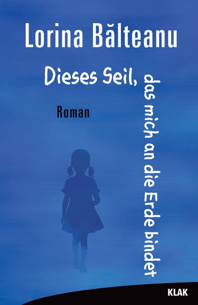 Dieses Seil, das mich an die Erde bindet