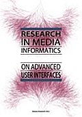 Research in Media Informatics on Advanced User Interfaces