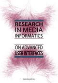 Research in Media Informatics on Advanced User Interfaces