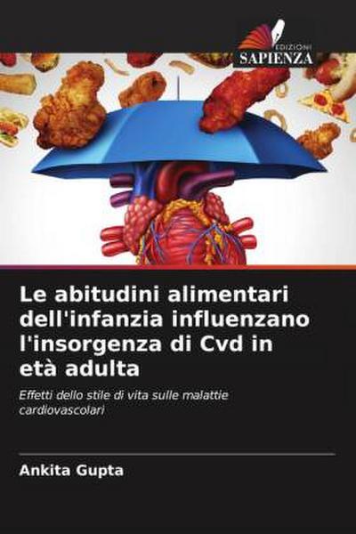 Le abitudini alimentari dell’infanzia influenzano l’insorgenza di Cvd in età adulta