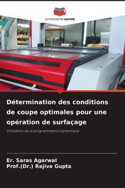 Détermination des conditions de coupe optimales pour une opération de surfaçage