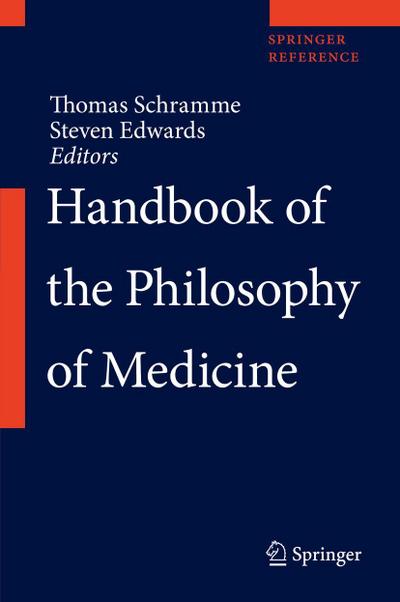Handbook of the Philosophy of Medicine, 2 Teile