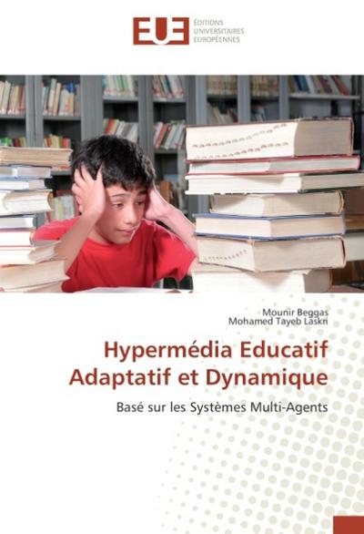Hypermédia Educatif Adaptatif et Dynamique - Mounir Beggas