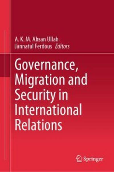 Governance, Migration and Security in International Relations