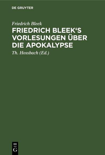 Friedrich Bleek’s Vorlesungen über die Apokalypse