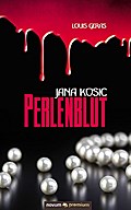 Jana Kosic - Perlenblut