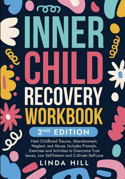 Inner Child Recovery Workbook, 2nd Edition