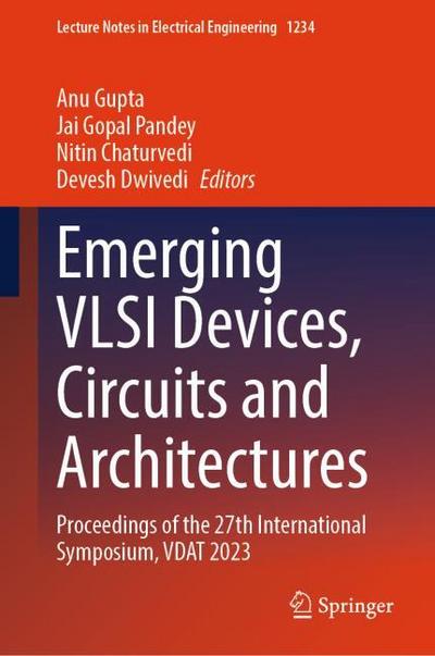 Emerging VLSI Devices, Circuits and Architectures