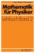 Mathematik für Physiker 2