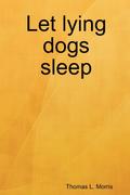 Let Lying Dogs Sleep