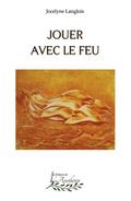 Jouer avec le feu