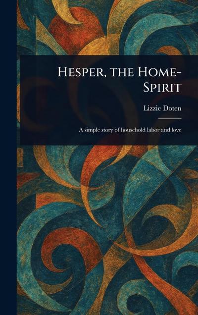 Hesper, the Home-Spirit