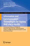 Information and Communication Technologies for Ageing Well and e-Health