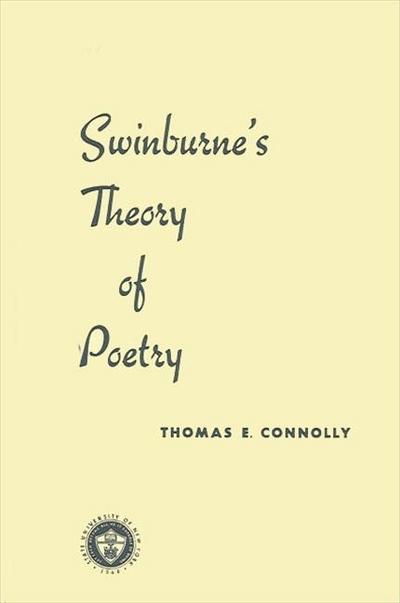 Swinburne’s Theory of Poetry