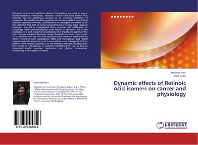 Dynamic effects of Retinoic Acid isomers on cancer and physiology
