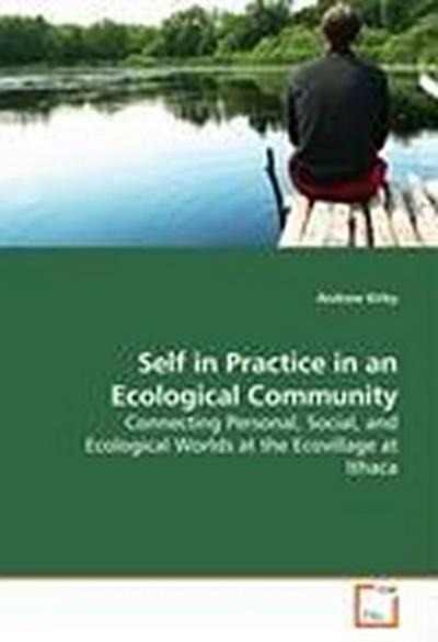 Self in Practice in an Ecological Community