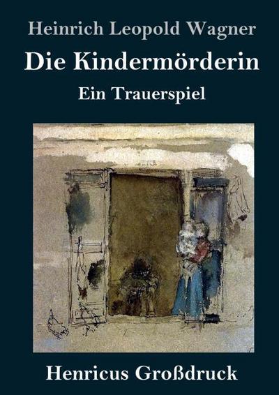 Die Kindermörderin (Großdruck)
