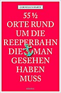 55 1/2 Orte rund um die Reeperbahn, die man gesehe