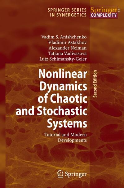 Nonlinear Dynamics of Chaotic and Stochastic Systems