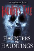 Haunters & Hauntings - Part One (Haunter’s Tale, #1)
