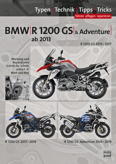 BMW R 1200 GS & Adventure wassergekühlt, ab Baujahr 2013, Reparaturanleitung